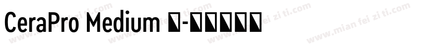 CeraPro Medium 中字体转换